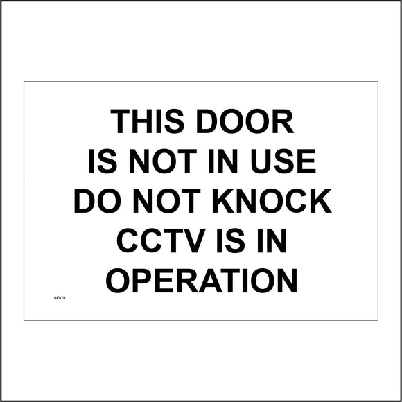 SE078 This Door Is Not In Use Do Not Knock CCTV Is In Operation Sign