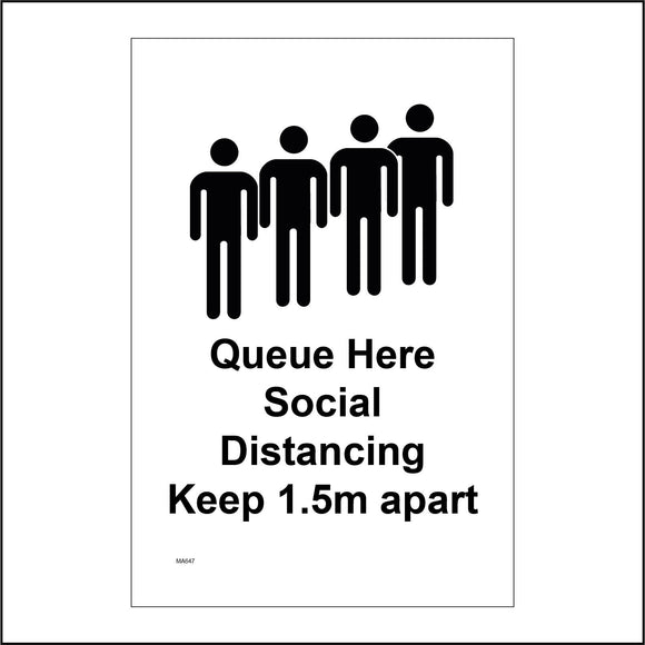 MA647 Queue Here Social Distancing Keep 1.5m Apart Sign with People