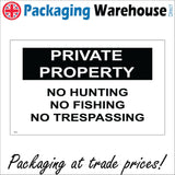 GE268 Private Property No Hunting No Fishing No Trespassing Sign