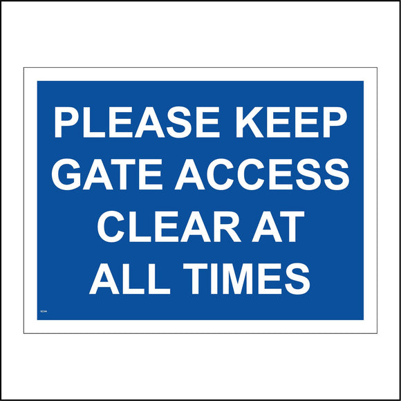 VE344 Please Keep Gate Access Clear At All Times