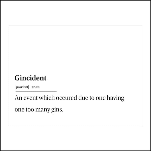 HU335 Gincident Event Due To One Too Many Gins Sign Poster Wall Art Plaque