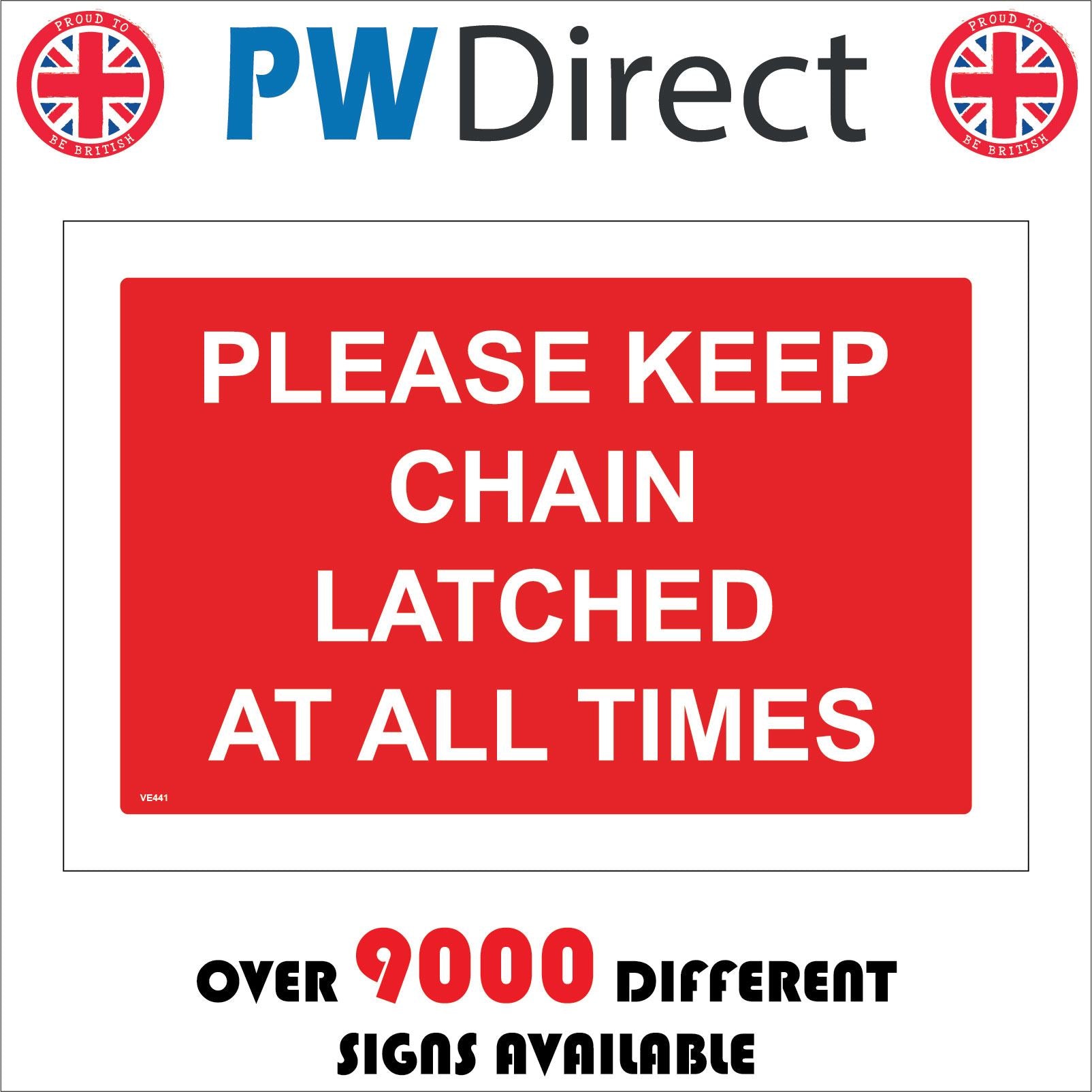 Label. Keep Latched Please Keep Chain Latched at All Times – PWDirect