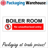 PR246 Boiler Room No Unauthorised Entry Sign with Circle Pedestrian