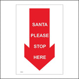 XM244 Santa Please Stop Here Down Arrow Sign with Down Arrow
