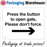 TR458 Press The Button To Open Gate Please Don't Force Right Arrow Access Work