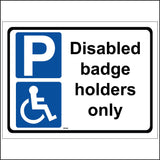 VE048 Disabled Badge Holders Only Sign with Disabled Logo