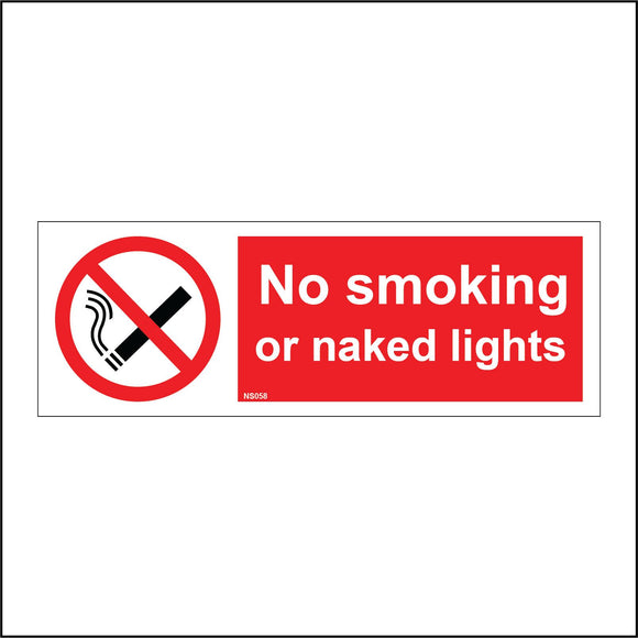 NS058 No Smoking Or Naked Lights Sign with Circle Cigarette
