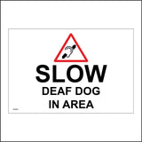 GG022 Slow Deaf Dog In Area Safety Speed Caution Drivers
