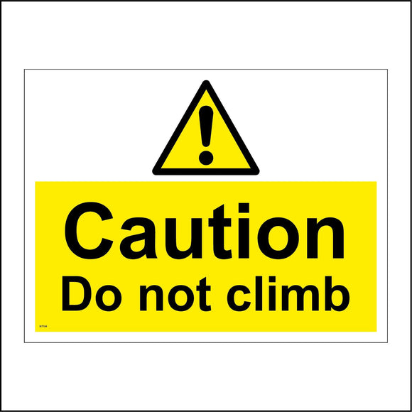 WT184 Caution Do Not Climb Vandalise Wall Fence Gate