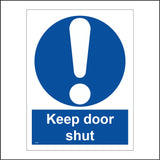 MA392 Keep Door Shut Sign with Circle Exclamation Mark