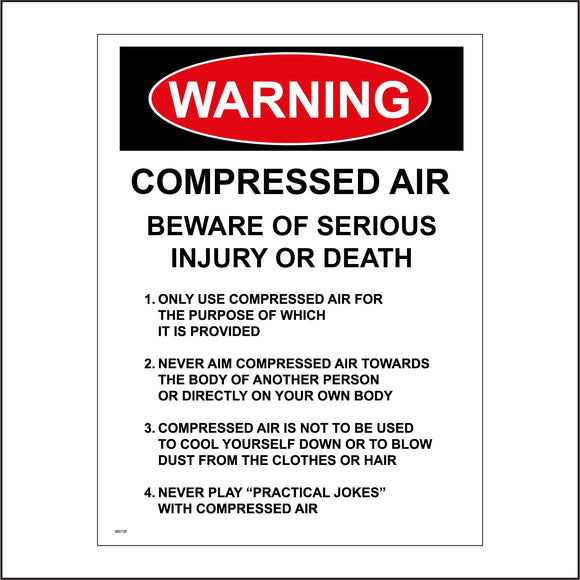 WS726 Warning Compressed Air Beware Of Serious Injury Or Death Sign with Square