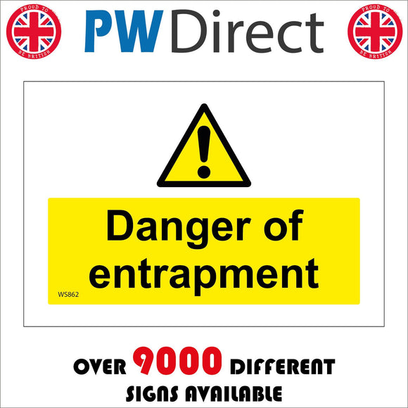 WS862 Danger Of Entrapment Sign with Triangle Exclamation Mark