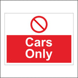 PR389 Cars Only No HGV Lorries Wagons Vehicles