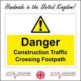 CS546 Danger Construction Traffic Crossing Footpath Pedestrians