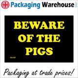 HU157 Beware Of The Pigs Sign