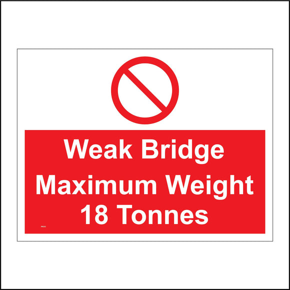 PR350 Weak Bridge Maximum Weight 18 Tonnes Sign with Circle Diagonal Line
