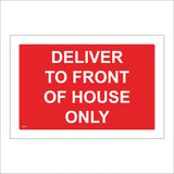 VE218 Delivery To Front Of House Only Sign