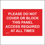 SE118 Please Do Not Cover Or Block Panel Access Required
