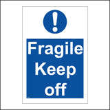 MA412 Fragile Keep Off Sign with Circle Exclamation Mark