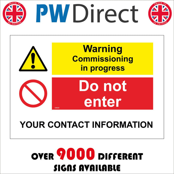 CM429 Warning Commissioning In Progress Do Not Enter