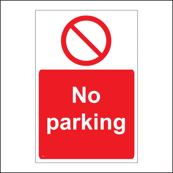 PR088 No Parking Sign with Red Circle Red Diagonal Line Through It