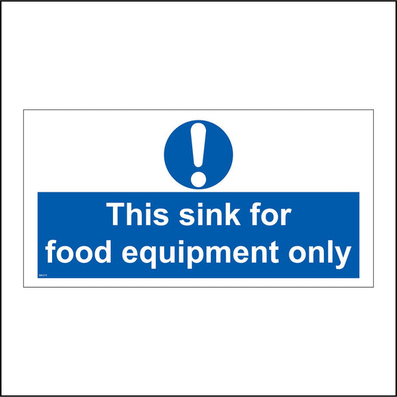 MA213 This Sink For Food Equipment Only Sign with Exclamation Mark