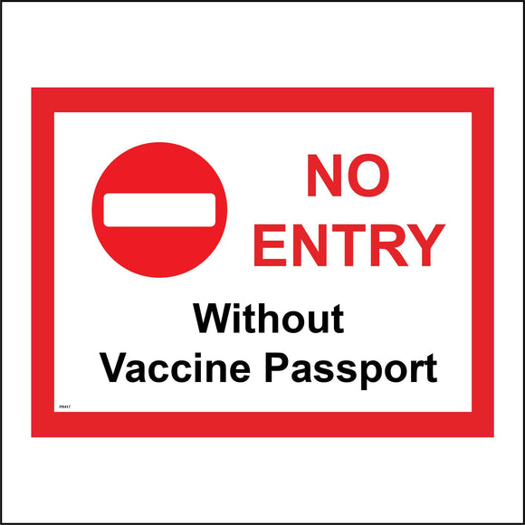 PR417 No Entry Without Vaccine Passport Certificate Proof Inject