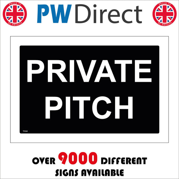 TR368 Private Pitch Sign