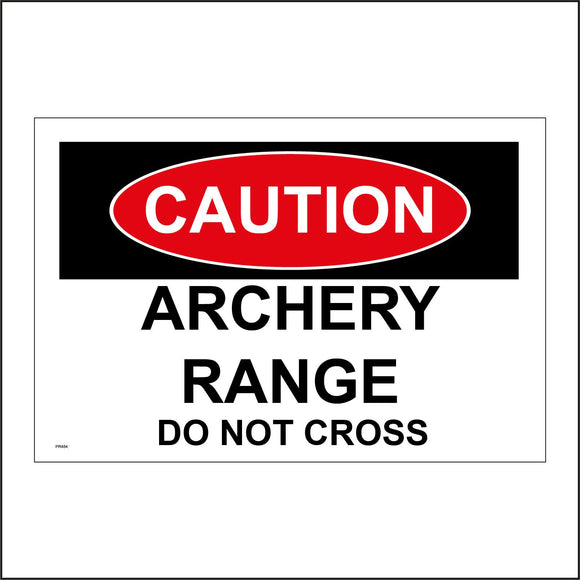 PR484 Caution Archery Range Do Not Cross