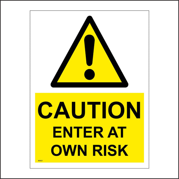 WS921 Caution Enter At Own Risk Sign with Triangle Exclamation Mark