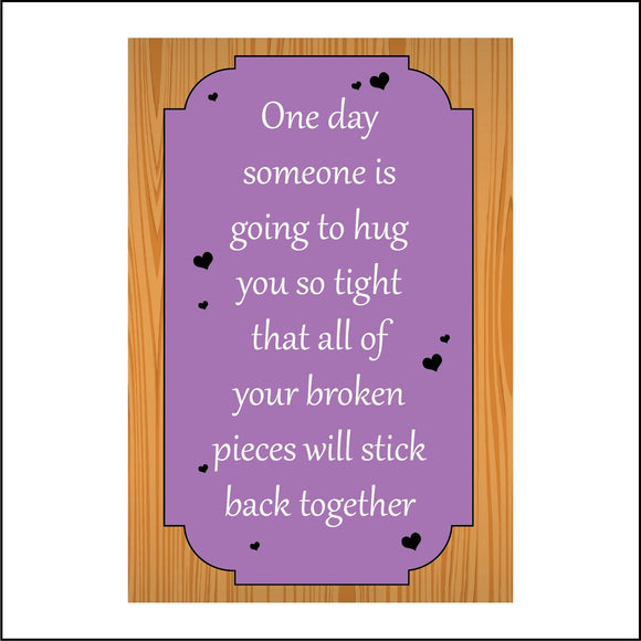 IN209 One Day Someone Hug So Tight Back Together Family Friend Love Inspire Gift