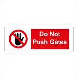 PR222 Do Not Push Gates Sign with Circle Hand