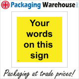 CM379 Your Words On This Sign Yellow Black Colour Text Choice Name