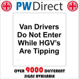 CS454 Van Drivers Do Not Enter While HGVs Are Tipping