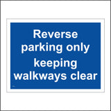 MA799 Reverse Parking Only Keeping Walkways Clear