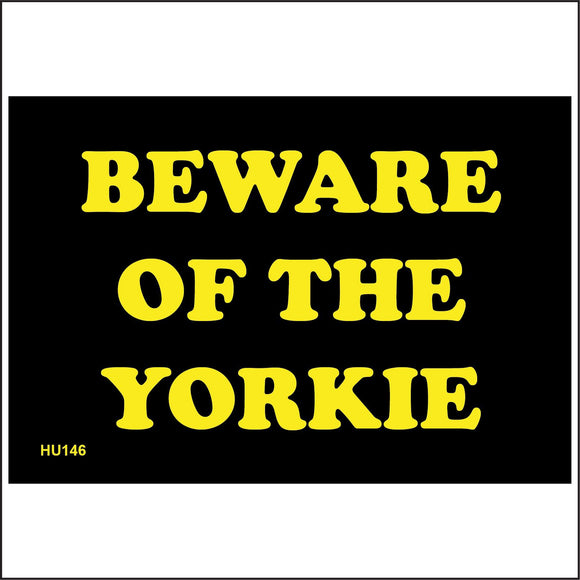 HU146 Beware Of The Yorkie Sign