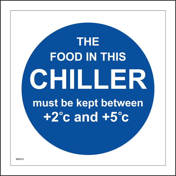 MA214 The Food In This Chiller Must Be Kept Between +2C And +5C Sign