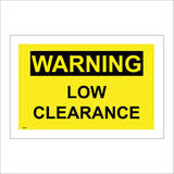 WS612 Warning Low Clearance Sign