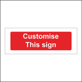 CM242 Customise This Sign Sign