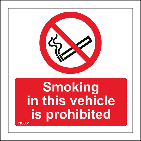 NS061 Smoking In This Vehicle Is Prohibited Sign with Circle Cigarette