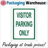 VE083 Visitor Parking Only Sign