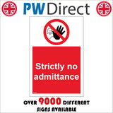 PR460 Strictly No Admittance