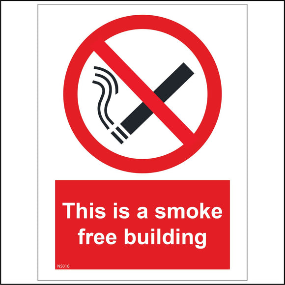 NS016 This Is A Smoke Free Building Sign with Cigarette