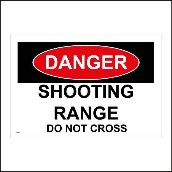 PR481 Danger Shooting Range Do Not Cross