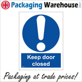 MA393 Keep Door Closed Sign with Circle Exclamation Mark