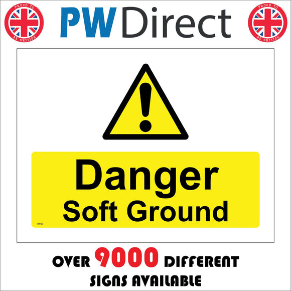 WT104 Danger Soft Ground Exclamation