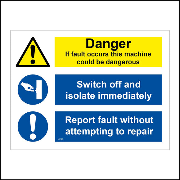 MU184 Danger If Fault Occurs This Machine Could Be Dangerous Sign with 2 Circles Triangle Exclamation Marks Switch