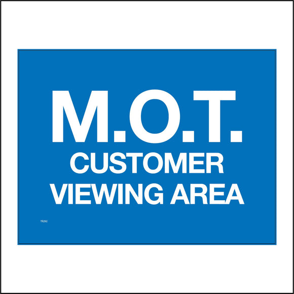 TR292 M.O.T.  Customer Viewing Area  Sign