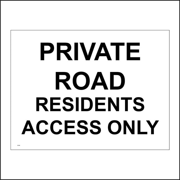 VE187 Private Road Residents Access Only Sign