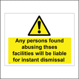 WS637 Any Persons Found Abusing These Facilities Sign with Triangle Exclamation Mark